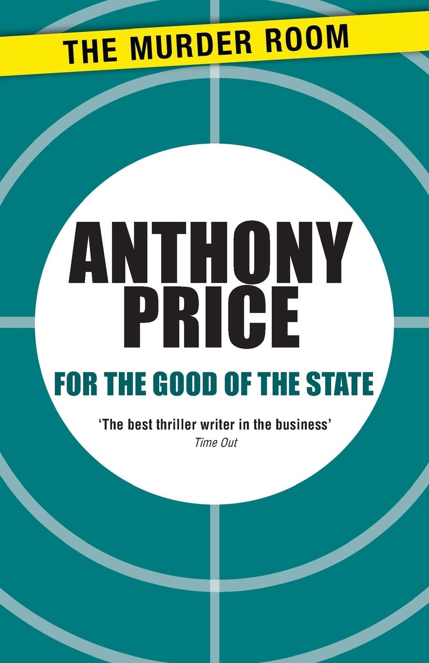 Cover: 9781471900259 | For the Good of the State | Anthony Price | Taschenbuch | Englisch