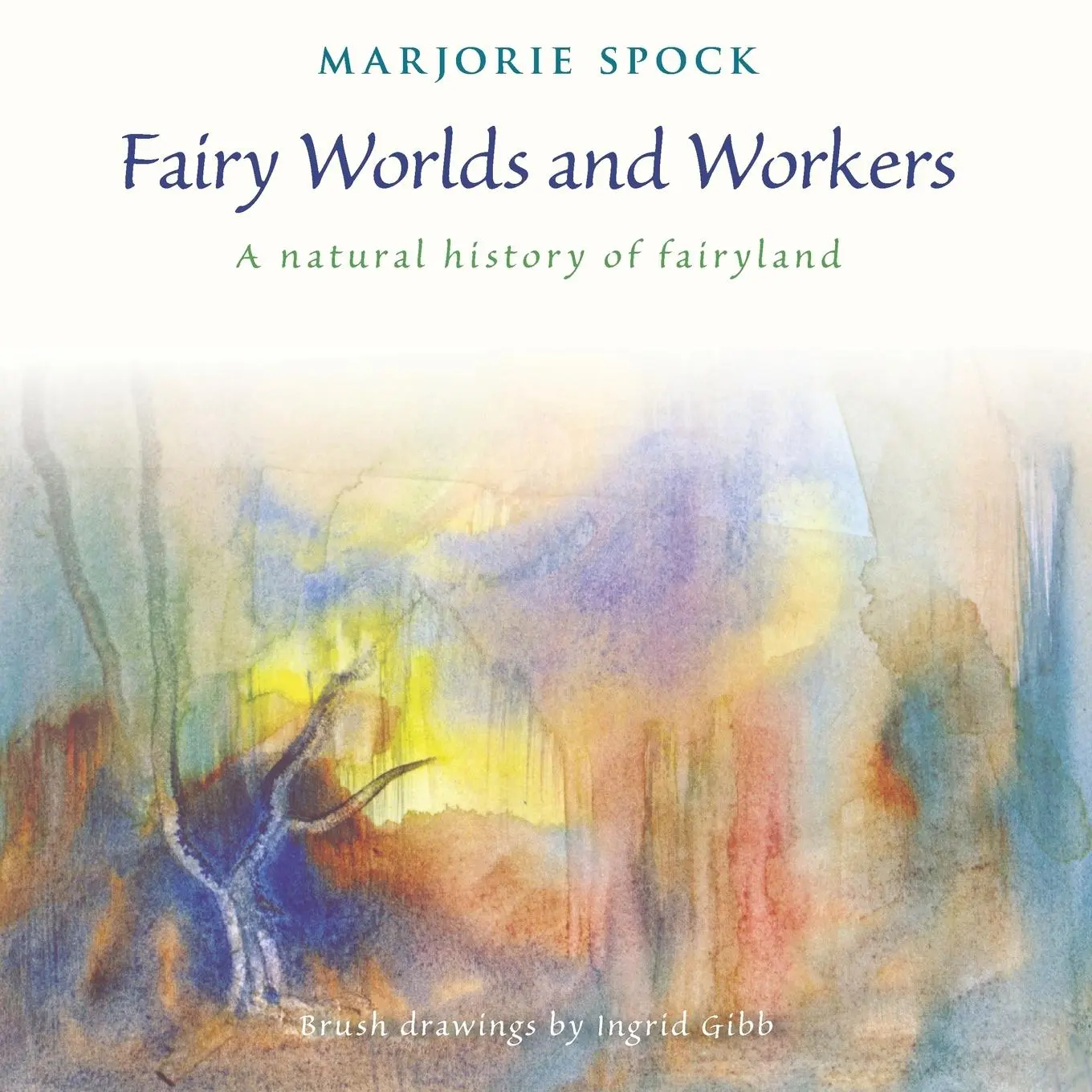 Cover: 9781621480259 | Fairy Worlds and Workers | A Natural History of Fairyland | Spock