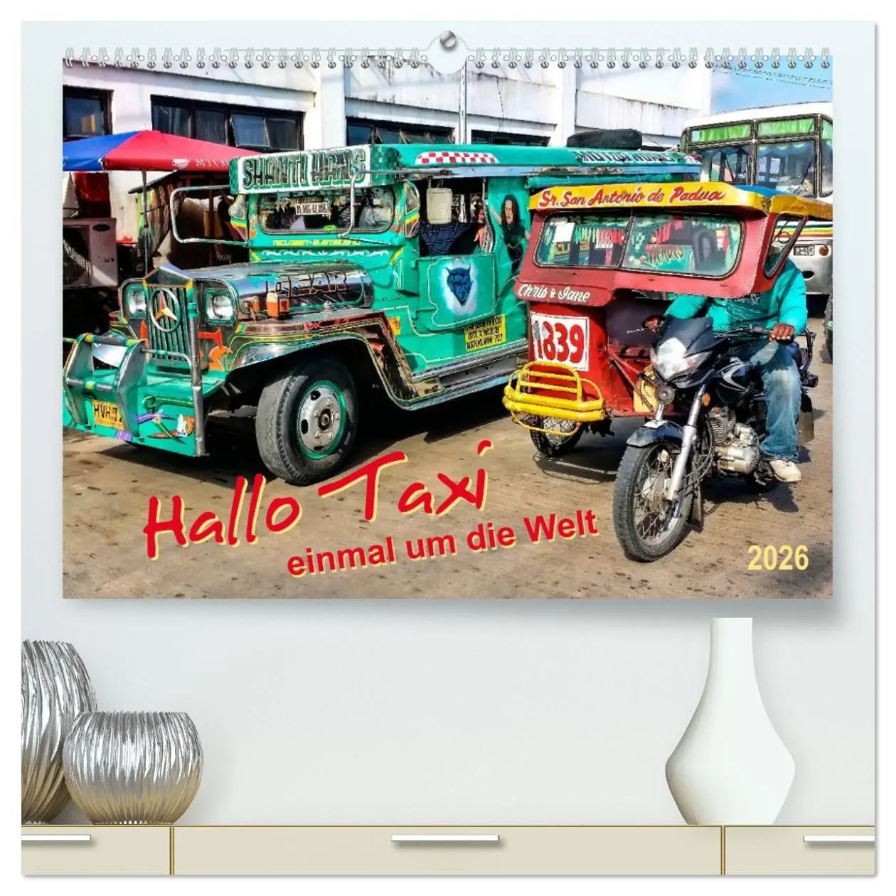 Cover: 9783516030259 | Hallo Taxi - einmal um die Welt (hochwertiger Premium Wandkalender...