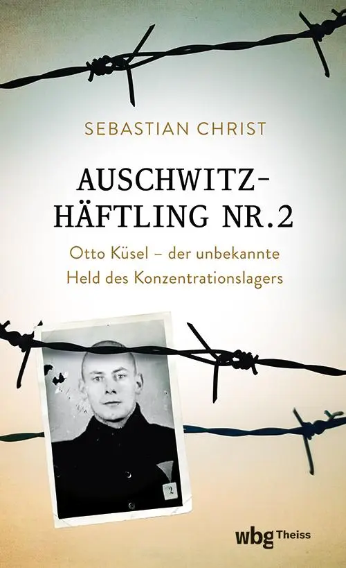 Cover: 9783534610259 | Auschwitzhäftling Nr. 2 | Sebastian Christ | Buch | 272 S. | Deutsch