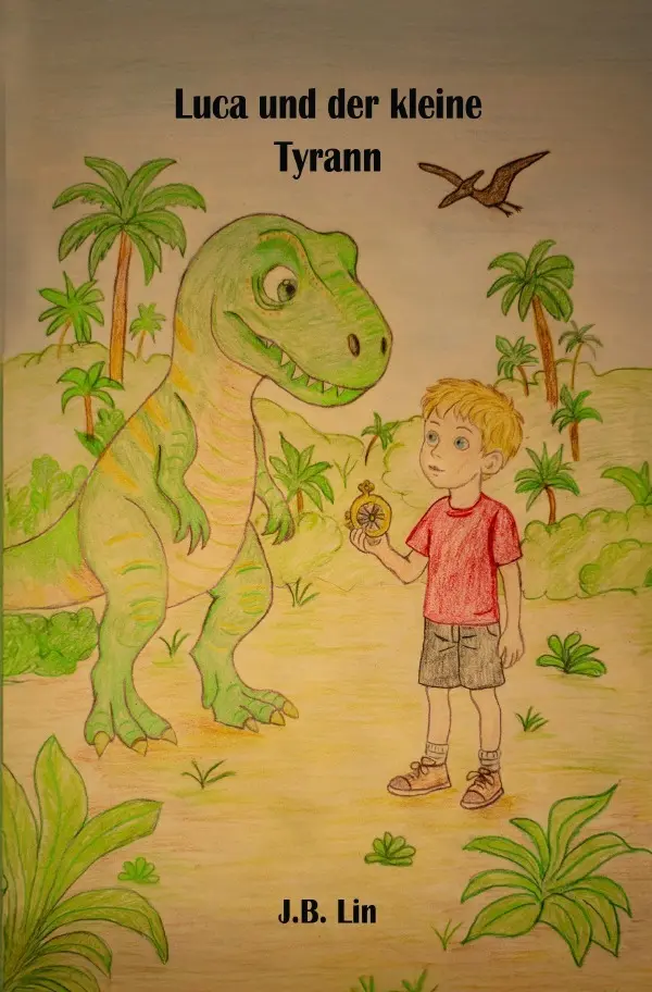 Cover: 9783565160259 | Luca und der kleine Tyrann | DE | J.B. Lin | Taschenbuch | 120 S.