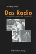 Cover: 9783770540259 | Das Radio | Zur Geschichte und Theorie des Hörfunks - Deutschland/USA