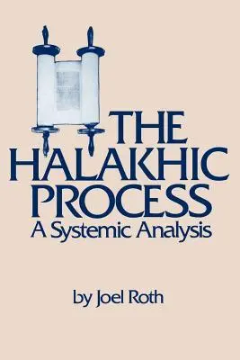 Cover: 9780873340359 | The Halakhic Process: A Systematic Analysis | Joel Roth | Taschenbuch