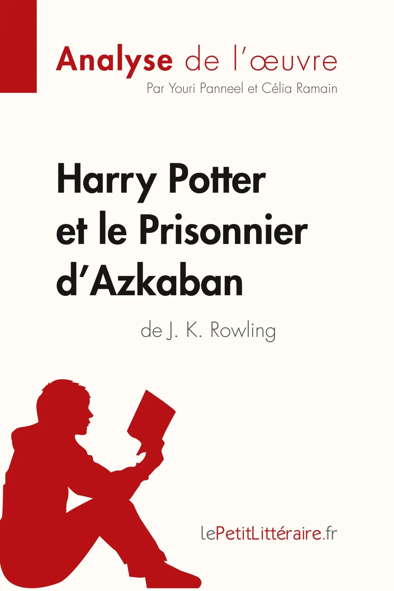 Cover: 9782806290359 | Harry Potter et le Prisonnier d'Azkaban de J. K. Rowling (Analyse...