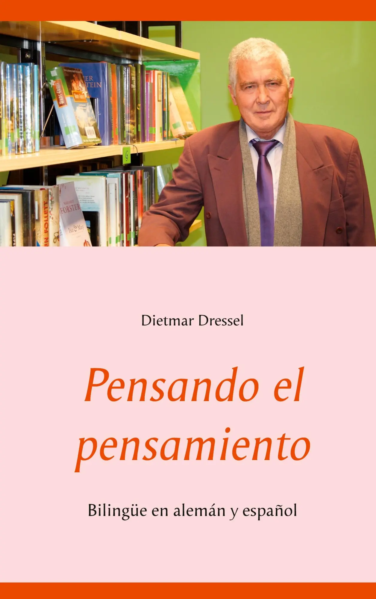 Pensando el pensamiento: Bilingüe en alemán y español