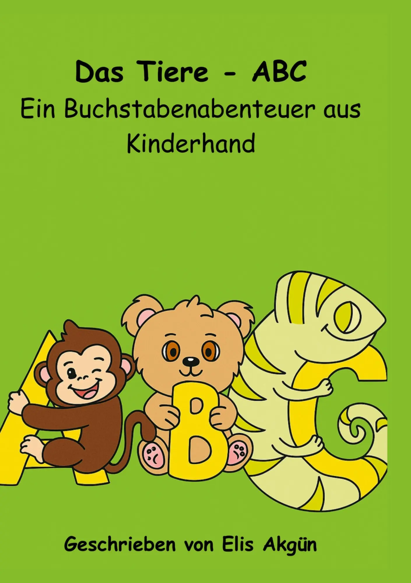 Cover: 9783819200359 | Das Tiere-ABC Ein Buchstabenabenteuer aus Kinderhand | Elis Akgün
