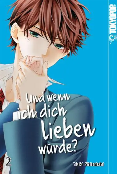 Cover: 9783842040359 | Und wenn ich dich lieben würde? 02 | Yuki Shiraishi | Taschenbuch