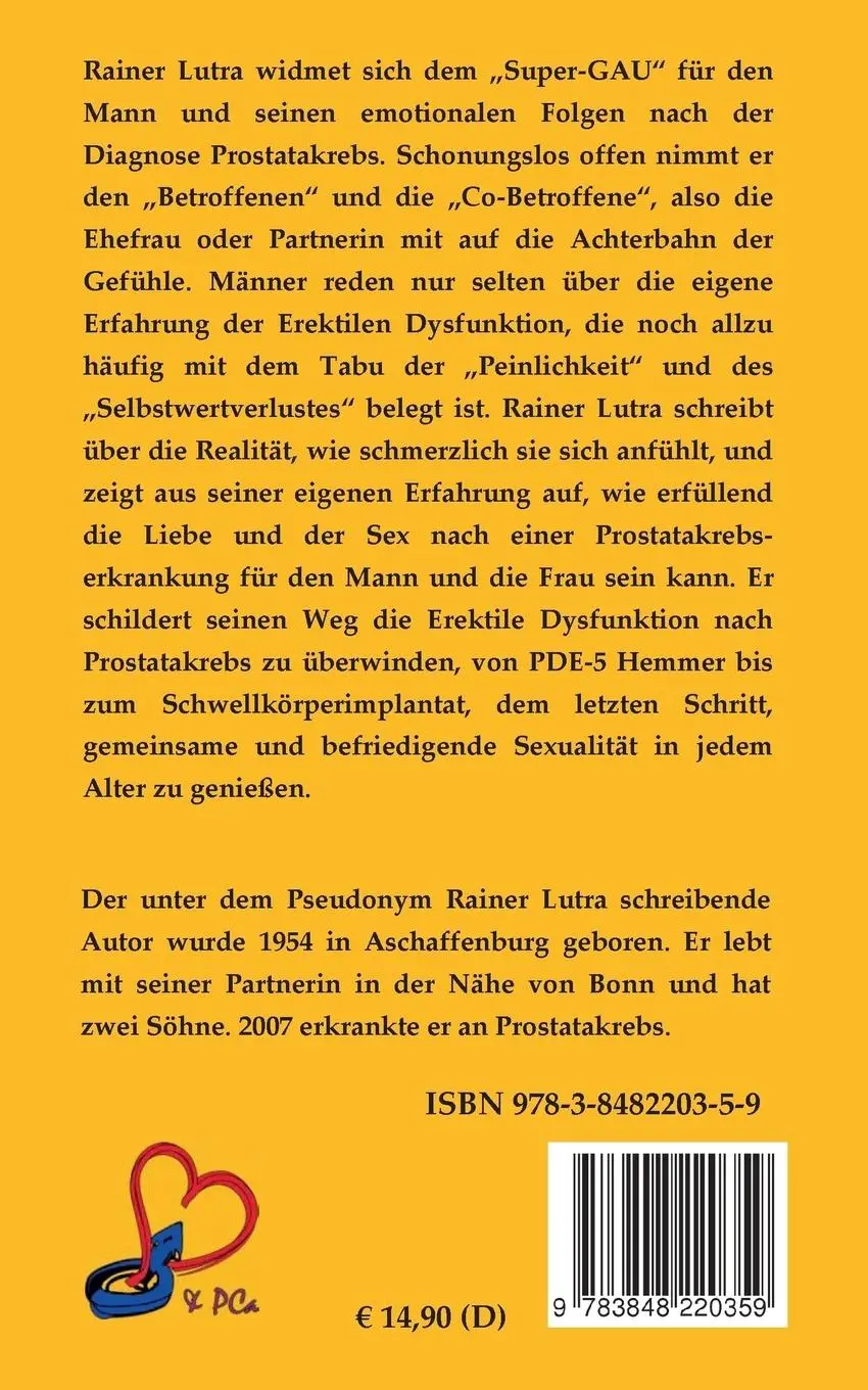 Rückseite: 9783848220359 | Liebe, Sex &amp; Prostatakrebs | Eine persönliche Erfahrung | Rainer Lutra