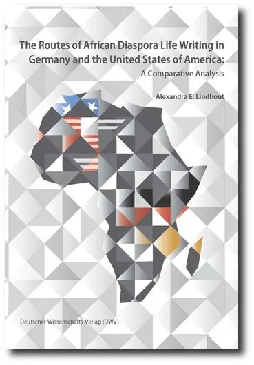 Cover: 9783868880359 | The Routes of African Diaspora Life Writing in Germany and the...