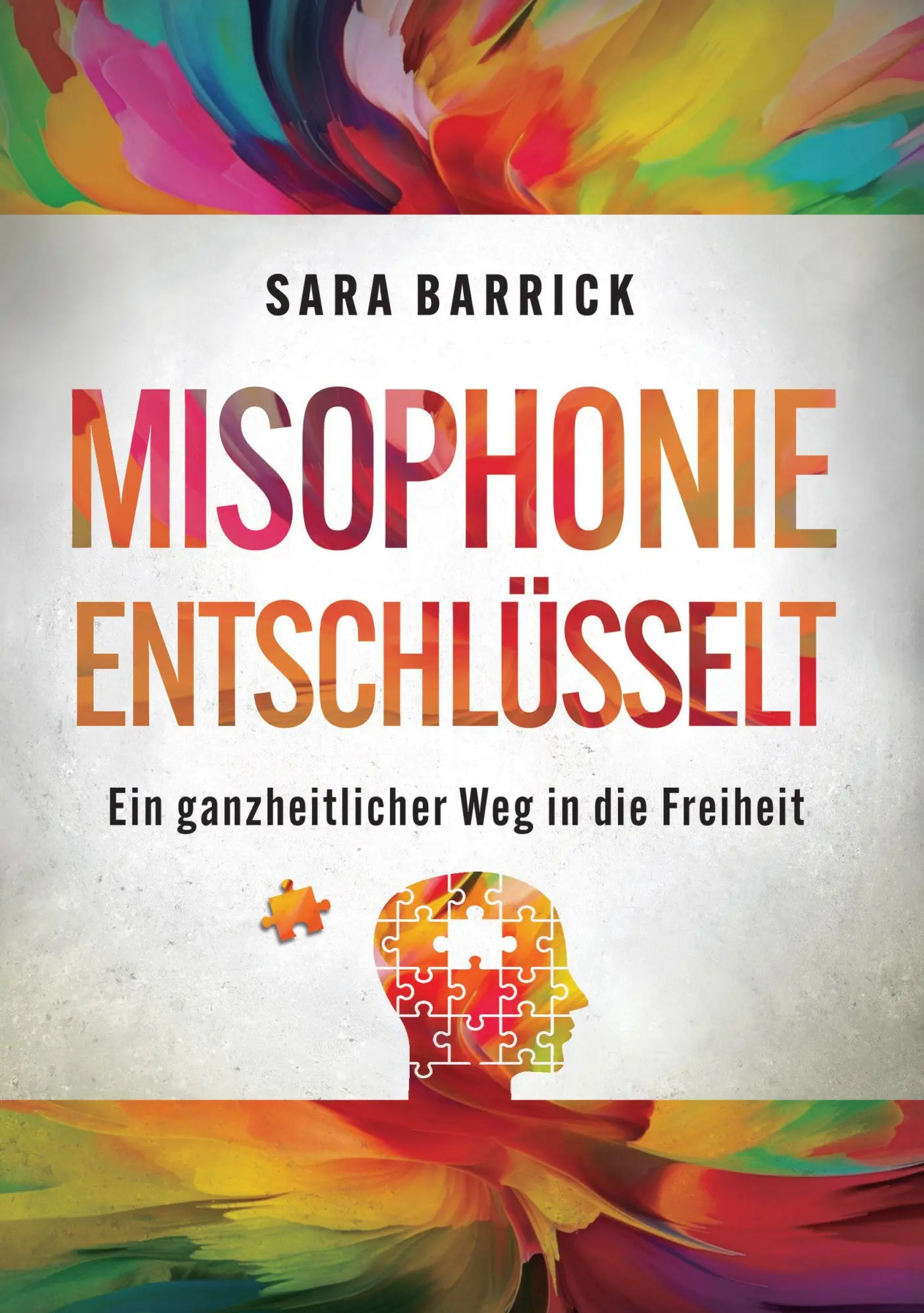 Cover: 9783910660359 | Misophonie entschlüsselt | Ein ganzheitlicher Weg in die Freiheit