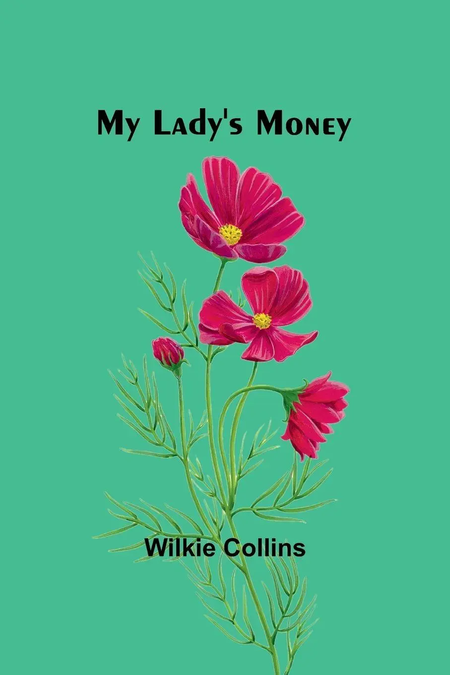 Cover: 9789357960359 | My Lady's Money | Wilkie Collins | Taschenbuch | Englisch | 2024