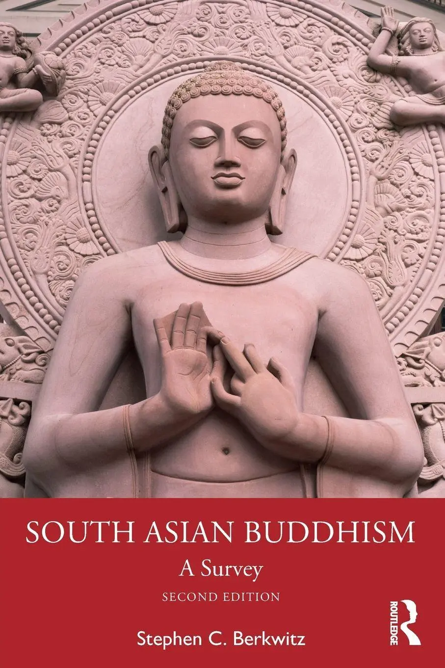 Cover: 9781032790459 | South Asian Buddhism | A Survey | Stephen C. Berkwitz | Taschenbuch