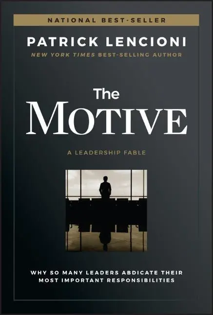 Cover: 9781119600459 | The Motive | Patrick Lencioni | Buch | 192 S. | Englisch | 2020