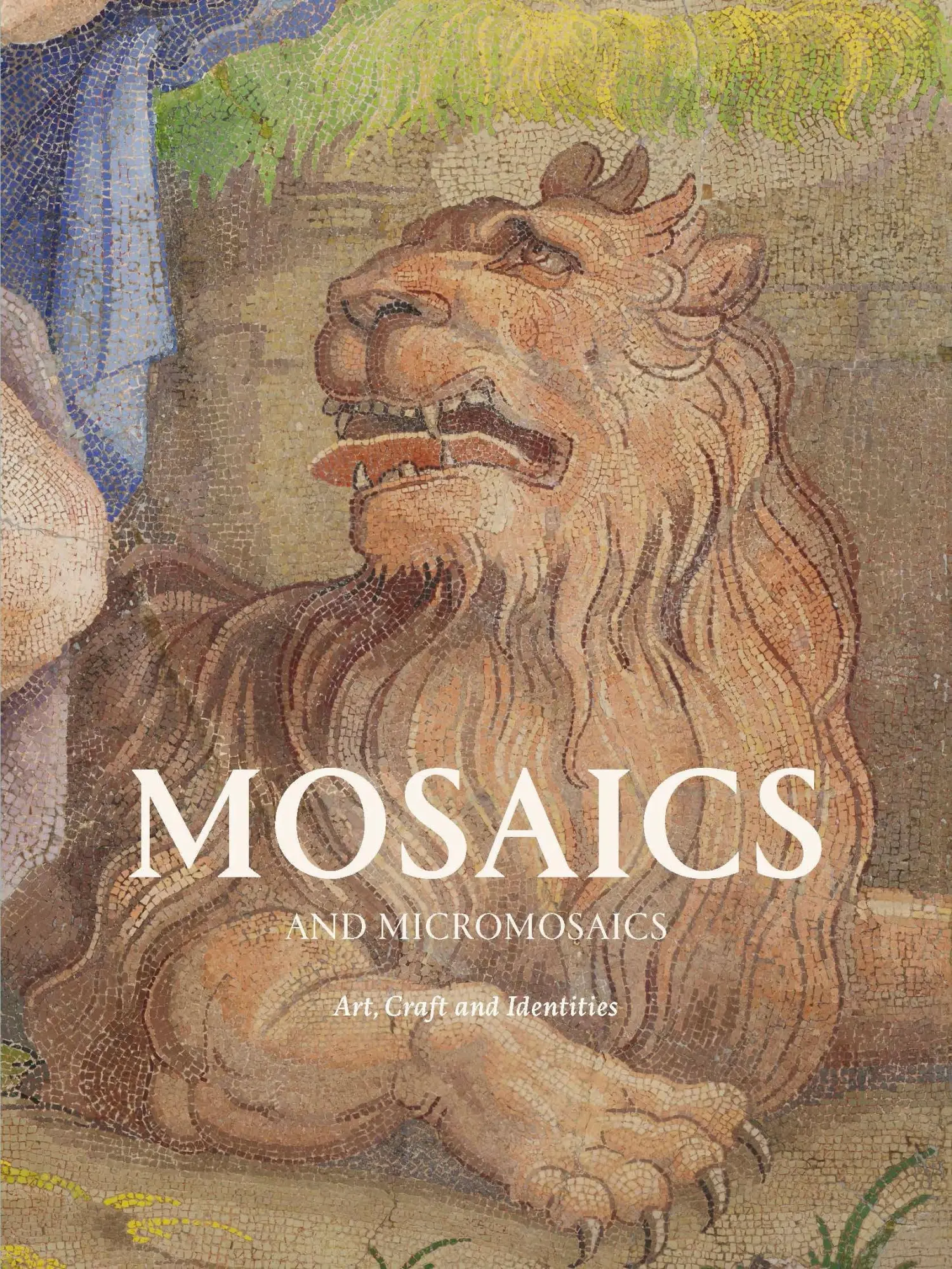 Cover: 9781838510459 | Mosaics and Micromosaics | Art, Craft and Identities | Buch | Englisch