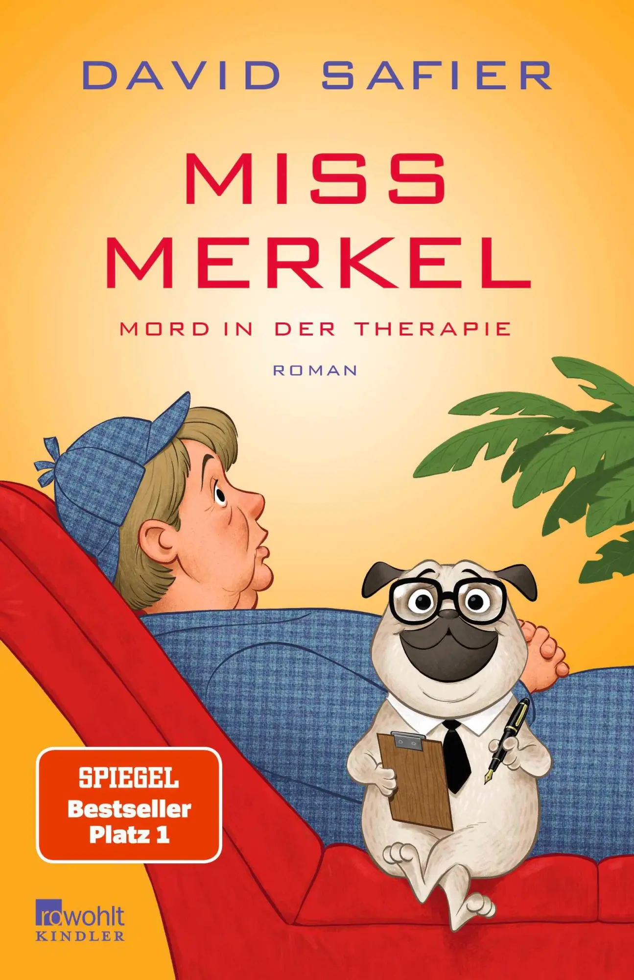 Cover: 9783463000459 | Miss Merkel: Mord in der Therapie | David Safier | Taschenbuch | 2024
