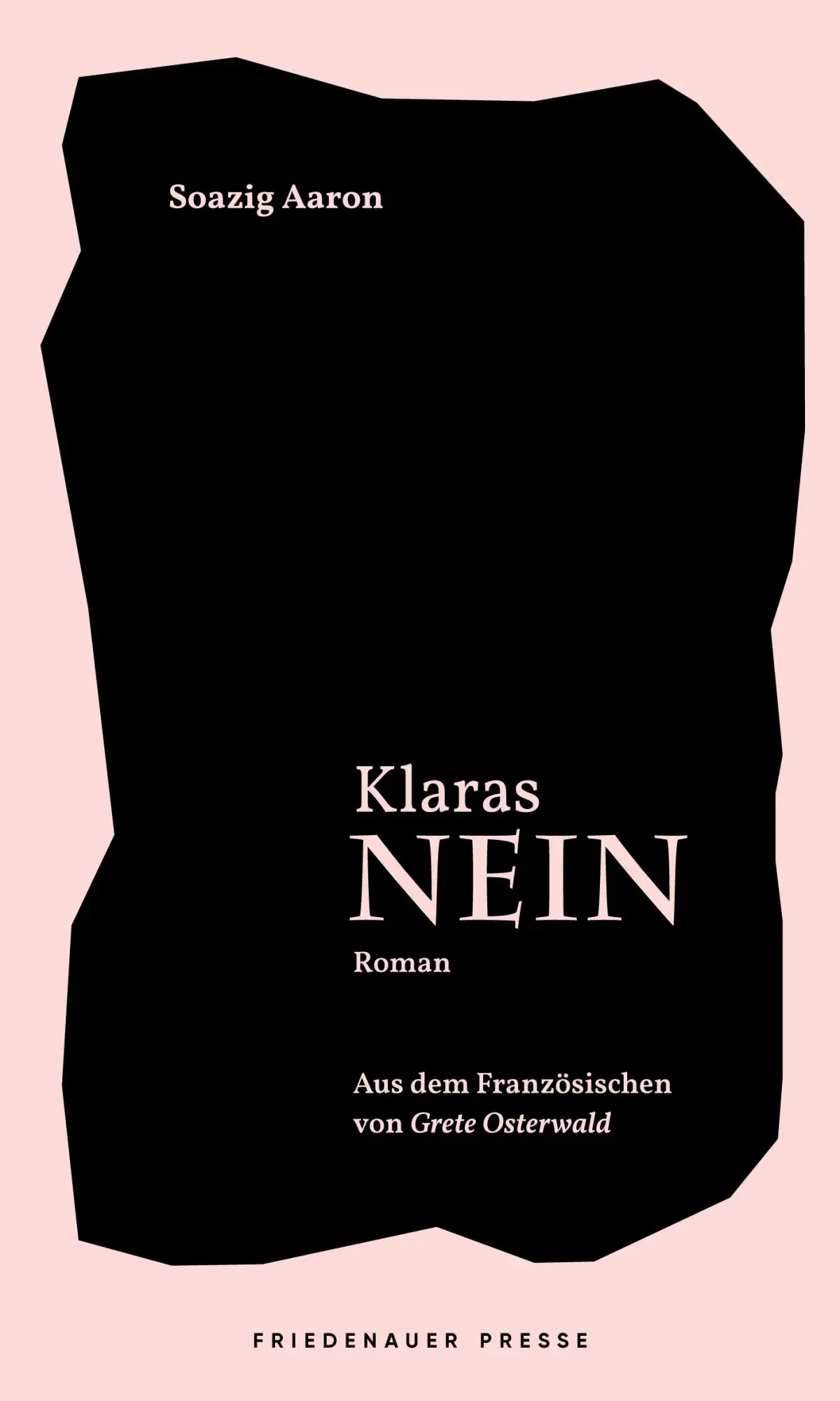 Cover: 9783751880459 | Klaras Nein | Soazig Aaron | Buch | Friedenauer Presse Winterbuch