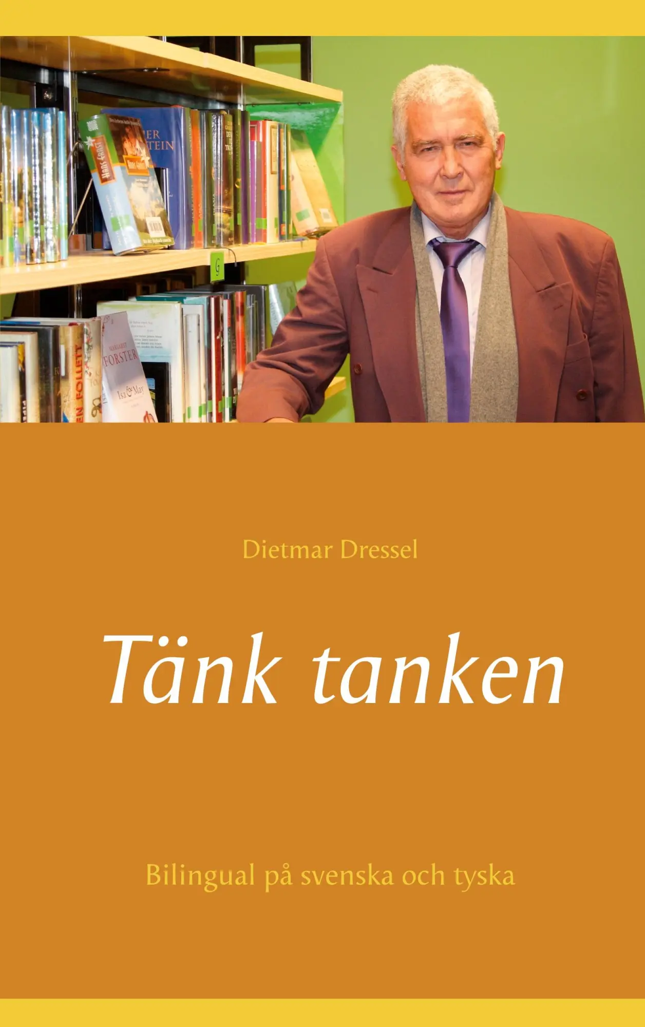 Tänk tanken: Bilingual på svenska och tyska
