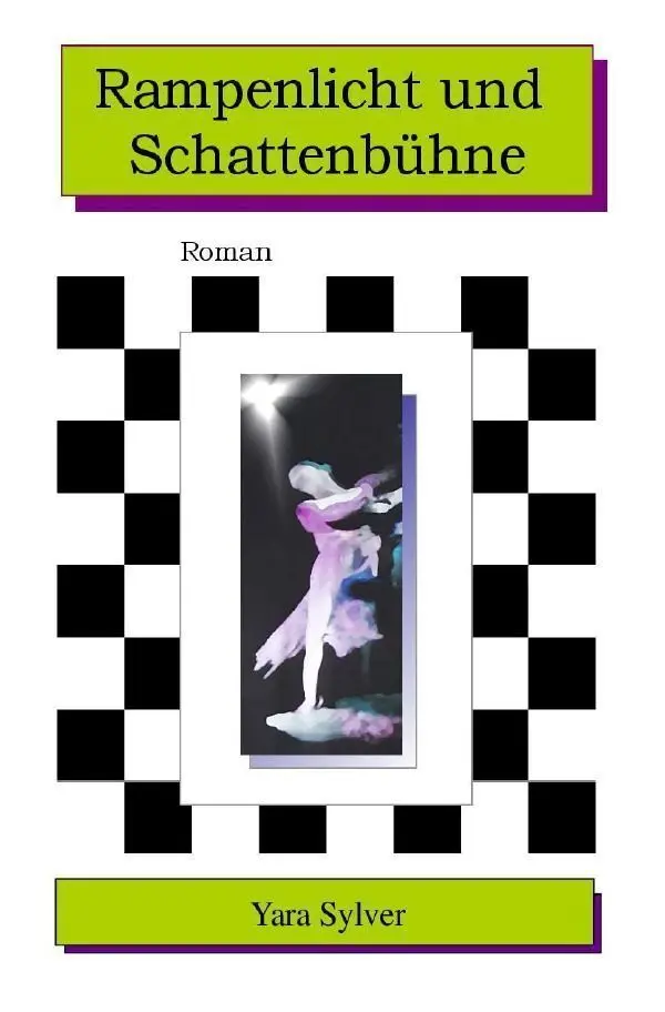 Cover: 9783759800459 | Rampenlicht und Schattenbühne | Yara Sylver | Taschenbuch | 432 S.