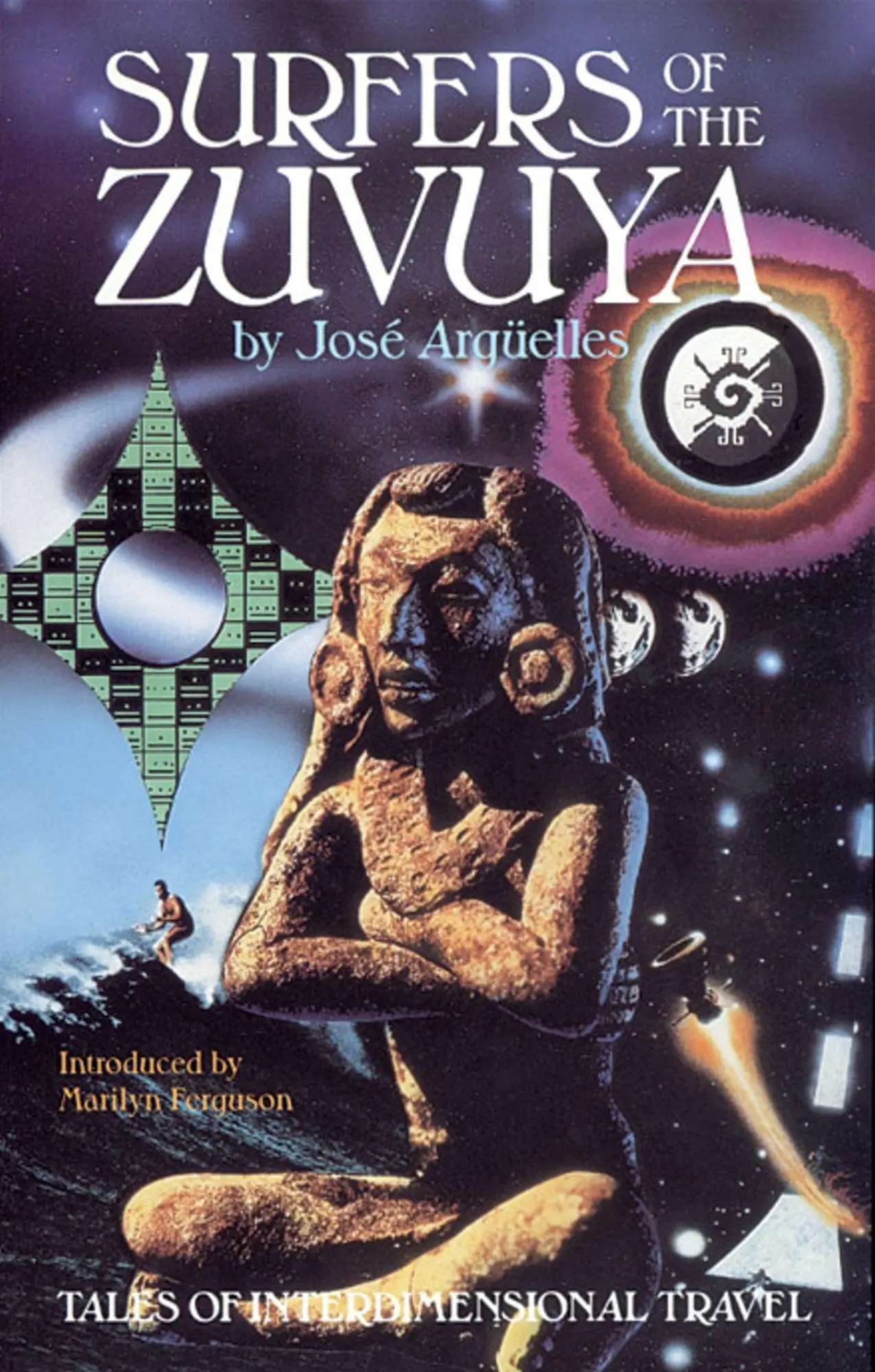 Cover: 9780939680559 | Surfers of the Zuvuya | Tales of Interdimensional Travel | Argüelles