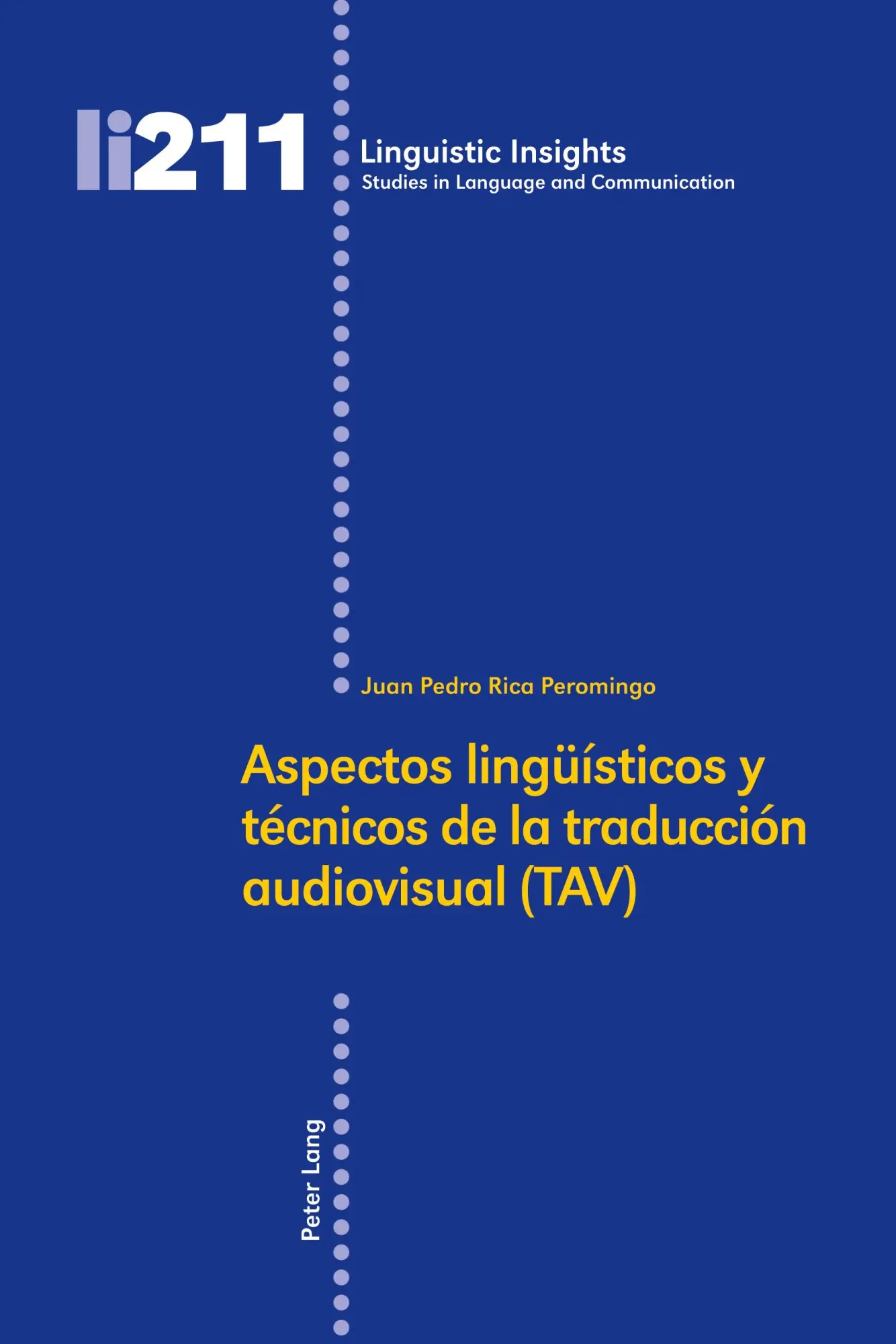 Cover: 9783034320559 | Aspectos lingüísticos y técnicos de la traducción audiovisual (TAV)