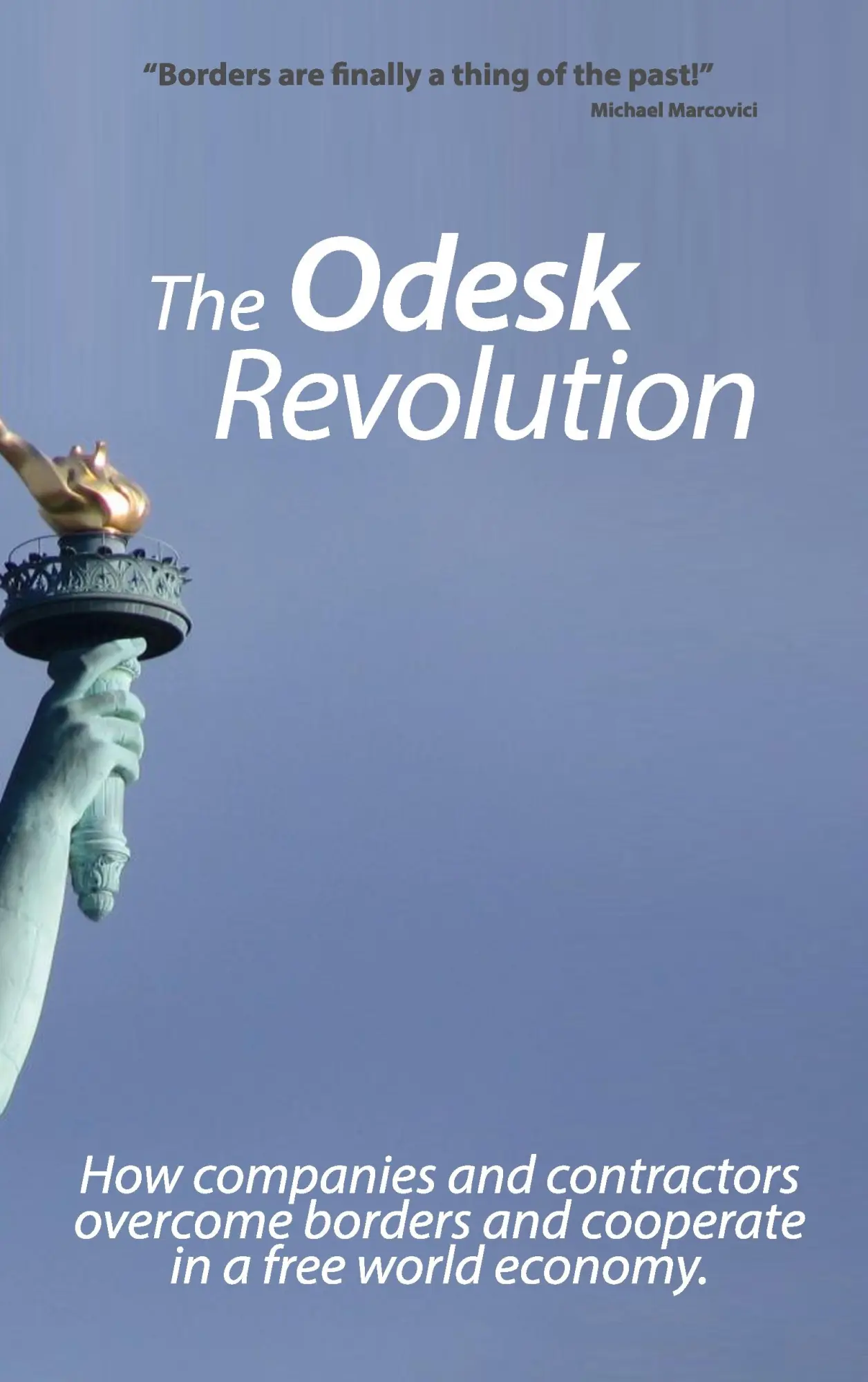 The Odesk Revolution: Borders are finally a thing of the past