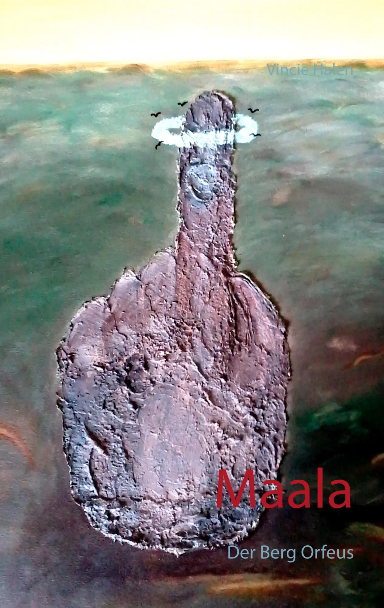 Cover: 9783752860559 | Maala | Der Berg Orfeus | Vincie Halen | Taschenbuch | 244 S. | 2018