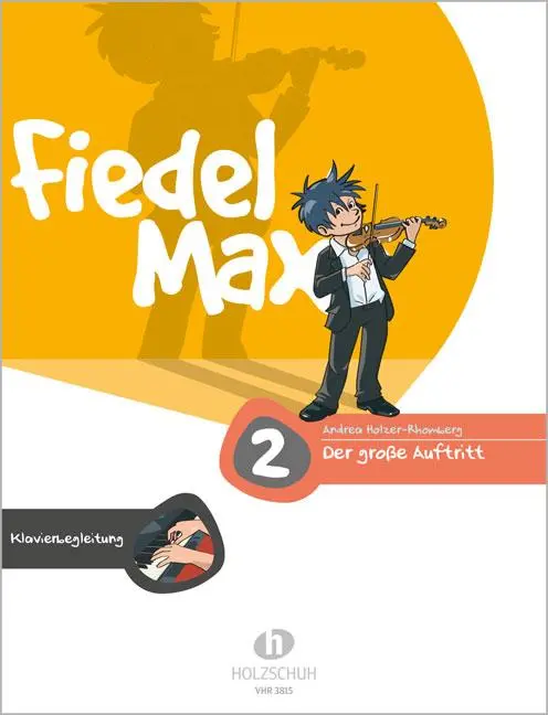 Cover: 9783920470559 | Fiedel-Max - Der große Auftritt 2 | Andrea Holzer-Rhomberg | Broschüre
