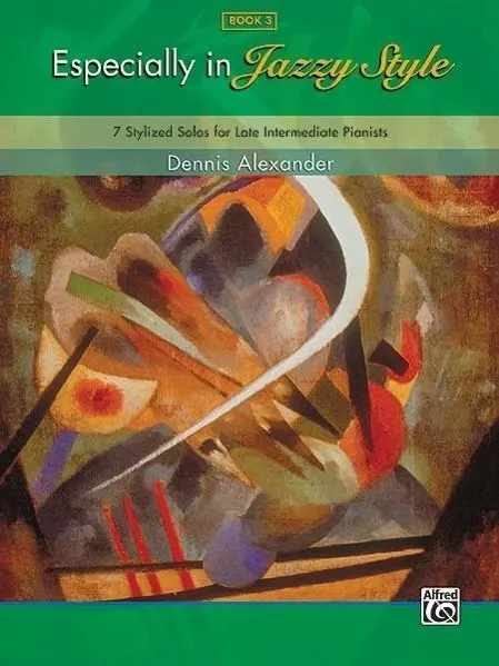 Cover: 9780739070659 | Especially in Jazzy Style - Book 3 | Dennis Alexander | Taschenbuch