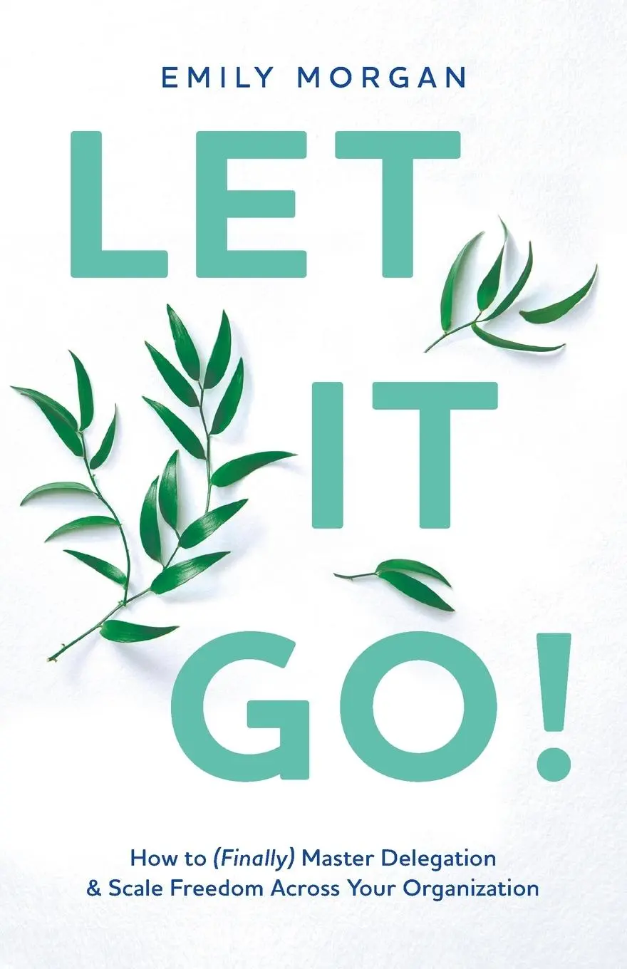 Cover: 9781544530659 | Let It Go! | Emily Morgan | Taschenbuch | Kartoniert / Broschiert