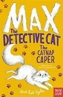 Cover: 9781788000659 | Max the Detective Cat: The Catnap Caper | Sarah Todd Taylor | Buch