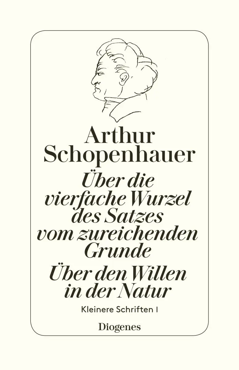 Cover: 9783257300659 | Über die vierfache Wurzel des Satzes vom zureichenden Grunde | Buch