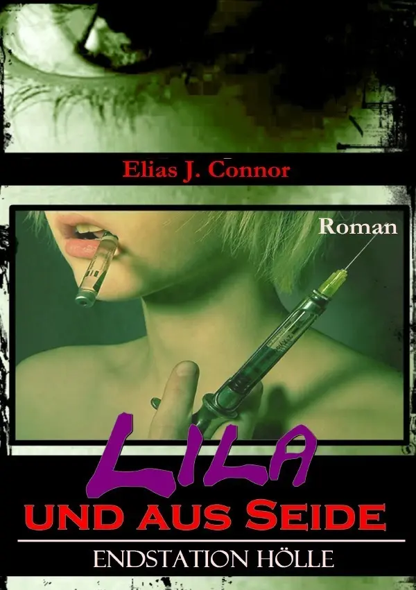Cover: 9783746770659 | Lila und aus Seide | Endstation Hölle | Elias J. Connor | Taschenbuch