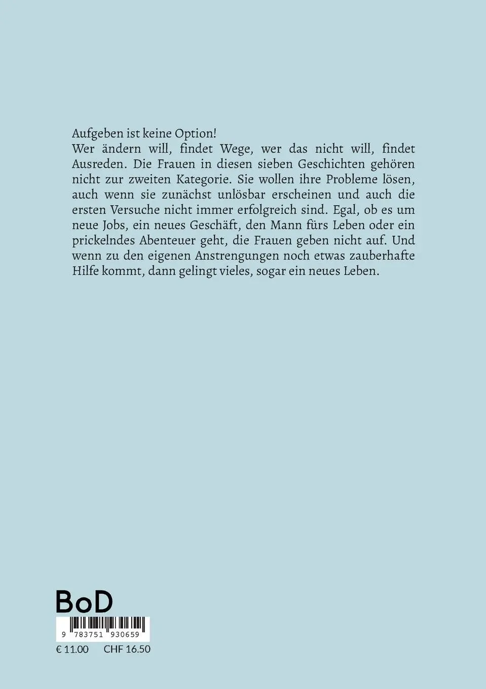 Rückseite: 9783751930659 | Aufgeben ist keine Option! | Elfi Sinn | Taschenbuch | 176 S. | 2023