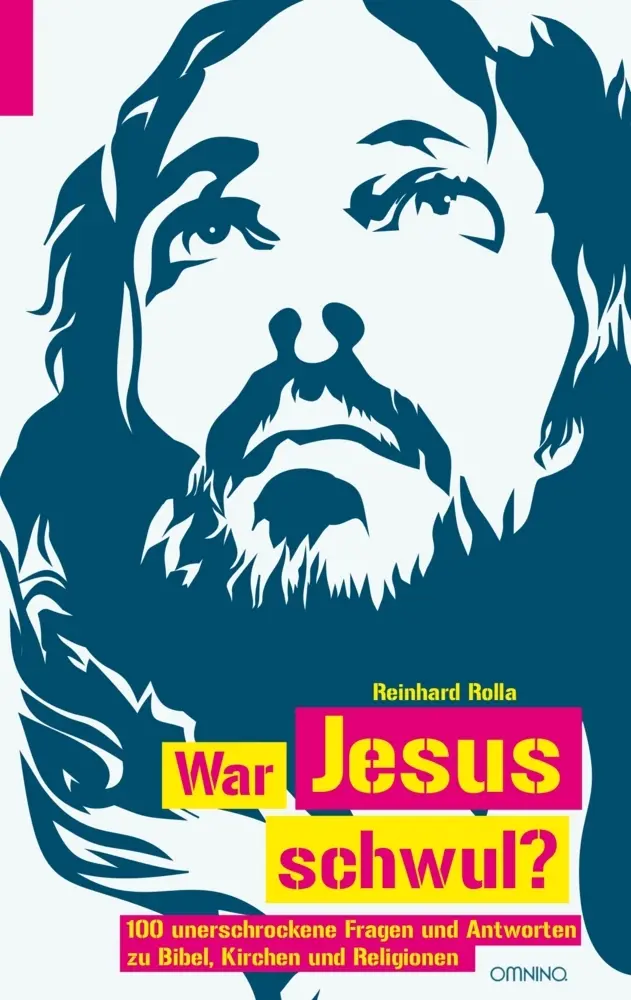 Cover: 9783958940659 | War Jesus schwul? | Reinhard Rolla | Buch | 304 S. | Deutsch | 2017