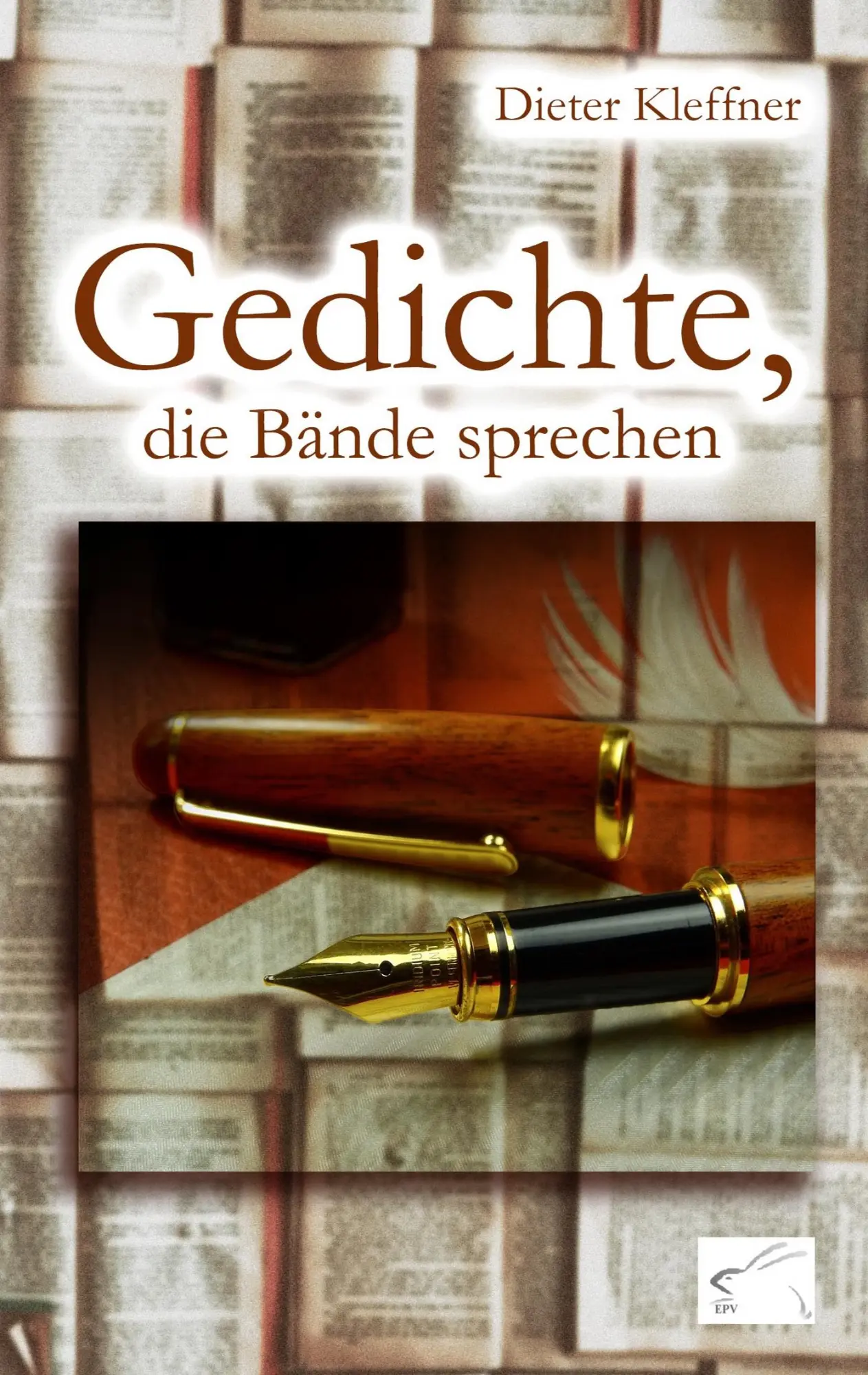 Cover: 9783961740659 | Gedichte, die Bände sprechen | Dieter Kleffner | Taschenbuch | 136 S.