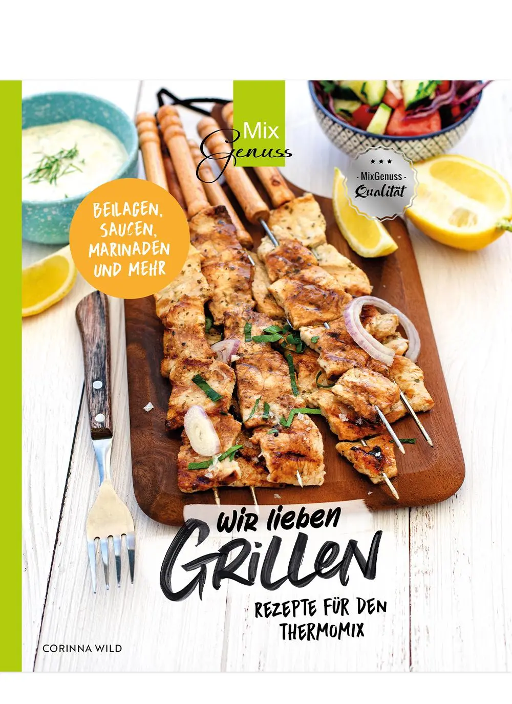 Cover: 9783961810659 | Wir lieben GRILLEN | Corinna Wild | Taschenbuch | 108 S. | Deutsch