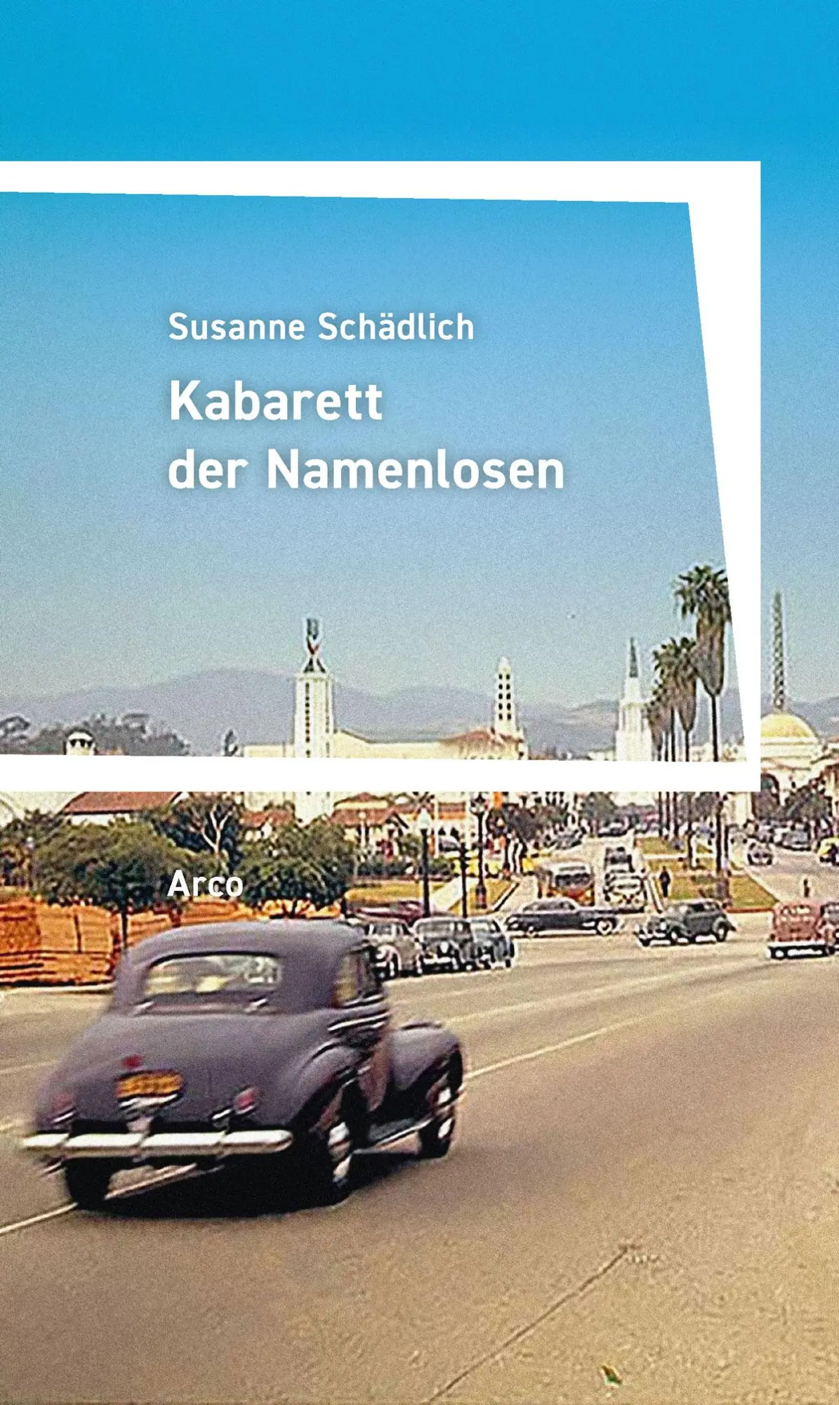 Cover: 9783965870659 | Kabarett der Namenlosen | Roman | Susanne Schädlich | Taschenbuch