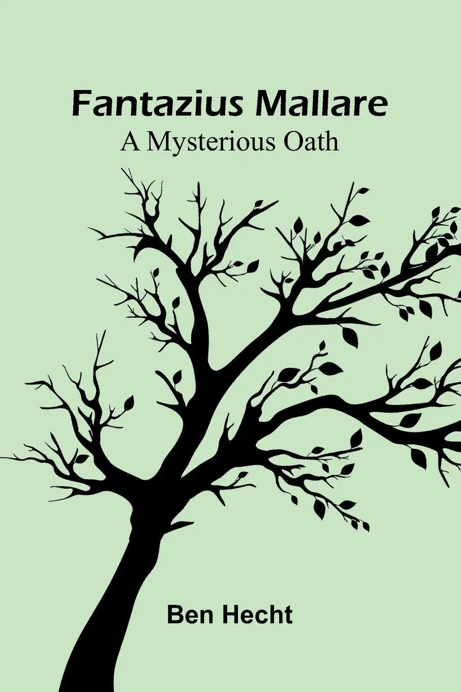 Cover: 9789369050659 | Fantazius Mallare | A Mysterious Oath | Ben Hecht | Taschenbuch | 2025