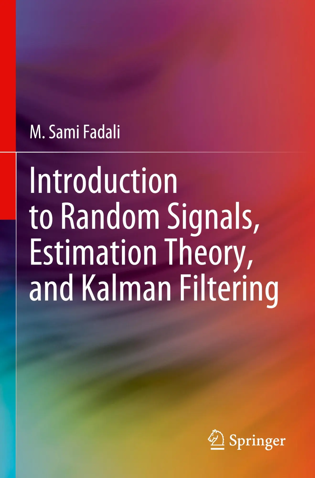 Cover: 9789819980659 | Introduction to Random Signals, Estimation Theory, and Kalman...