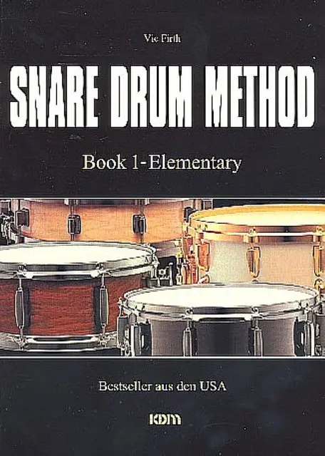 Cover: 9790501050659 | Snare Drum Method vol.1 Elementary (dt) | Vic Firth | KDM Verlag