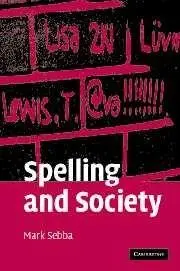 Cover: 9780521300759 | Spelling and Society | Mark Sebba | Taschenbuch | Englisch | 2011