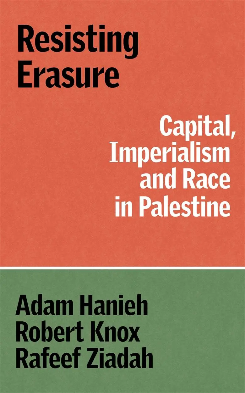 Cover: 9781836740759 | Resisting Erasure | Capital, Imperialism and Race in Palestine | Buch