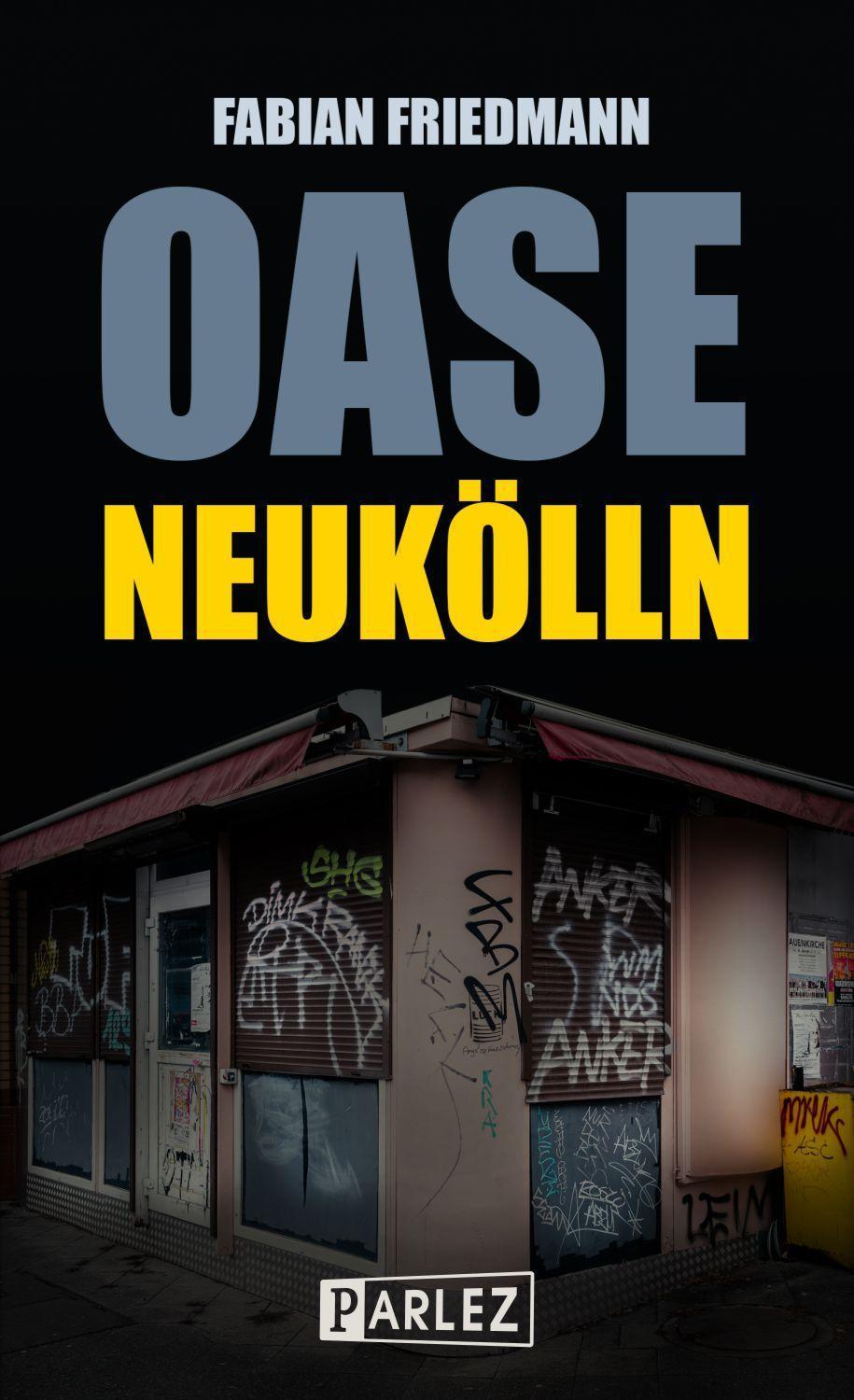 Cover: 9783863270759 | Oase Neukölln | Fabian Friedmann | Taschenbuch | 252 S. | Deutsch