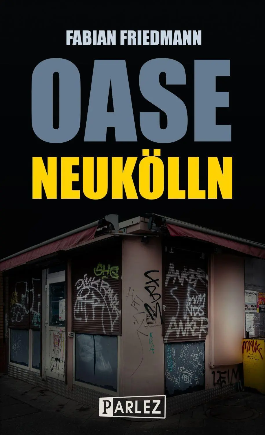 Cover: 9783863270759 | Oase Neukölln | Fabian Friedmann | Taschenbuch | 252 S. | Deutsch