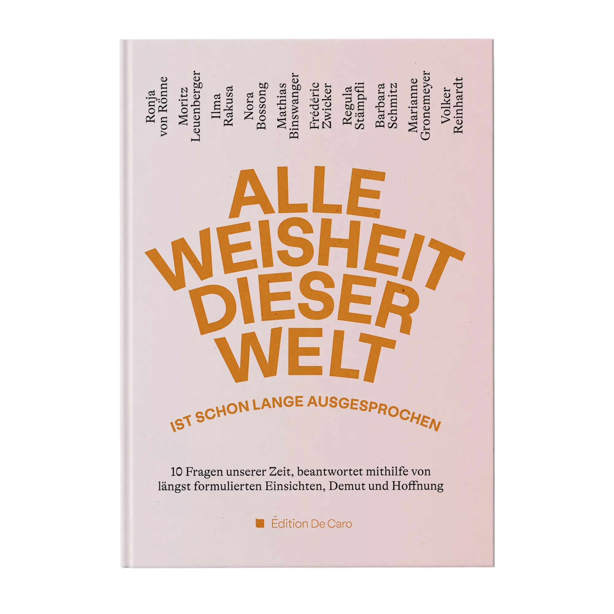 Cover: 9783952510759 | Alle Weisheit dieser Welt ist schon lange ausgesprochen | Buch | 2024