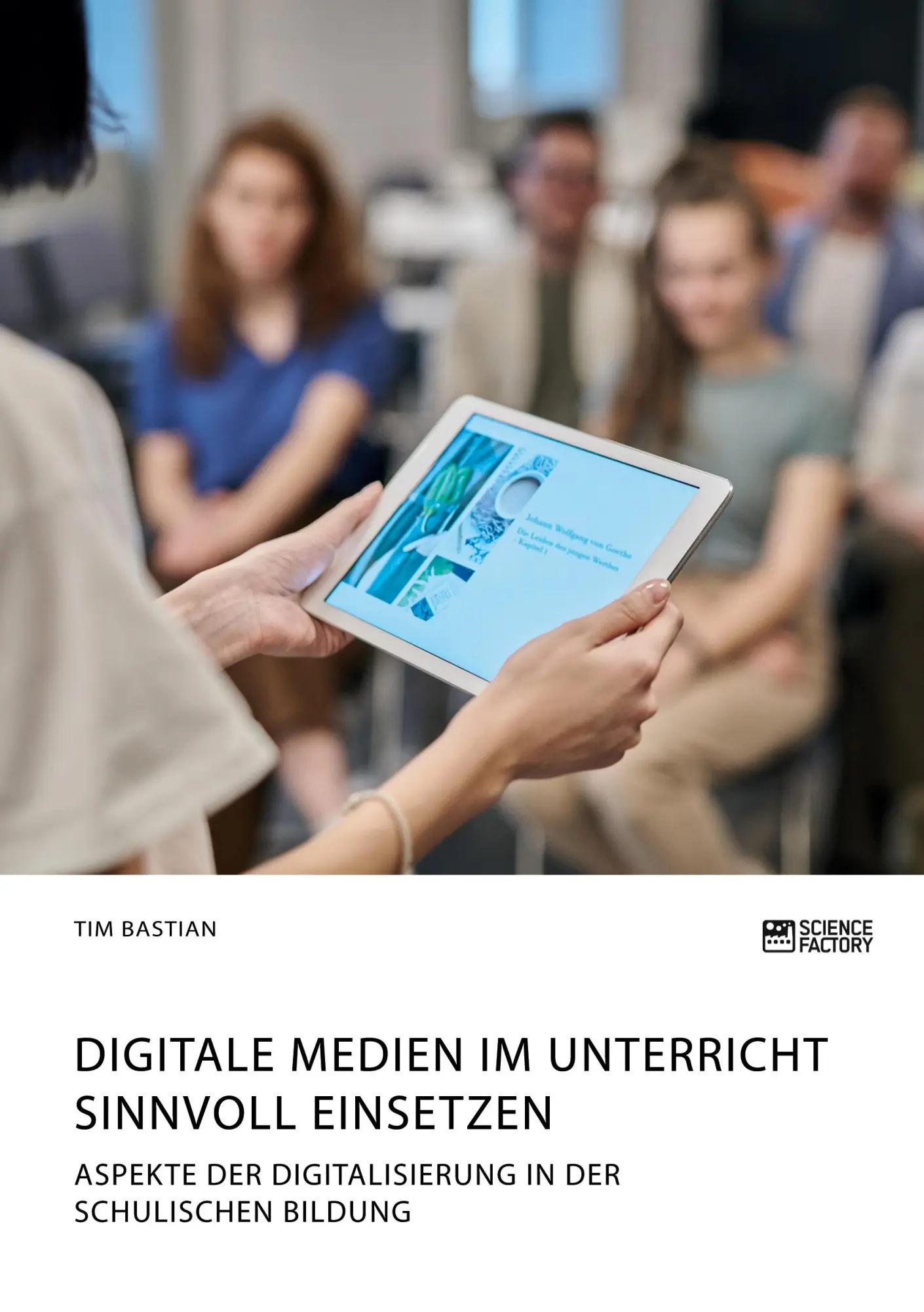 Cover: 9783964870759 | Digitale Medien im Unterricht sinnvoll einsetzen. Aspekte der...