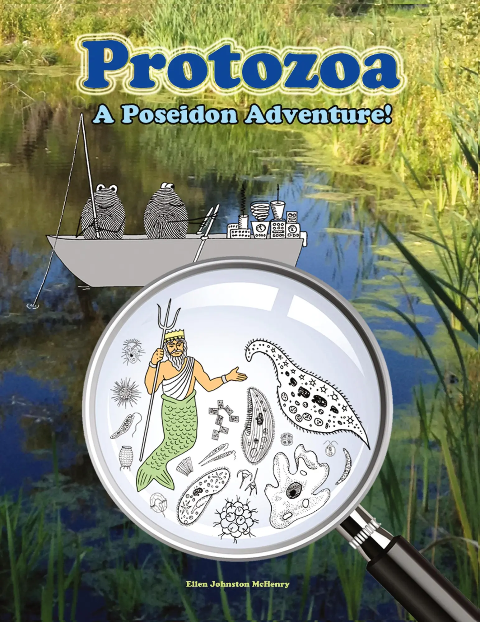 Cover: 9780988780859 | Protozoa; A Poseidon Adventure! | Ellen J. Mchenry | Taschenbuch