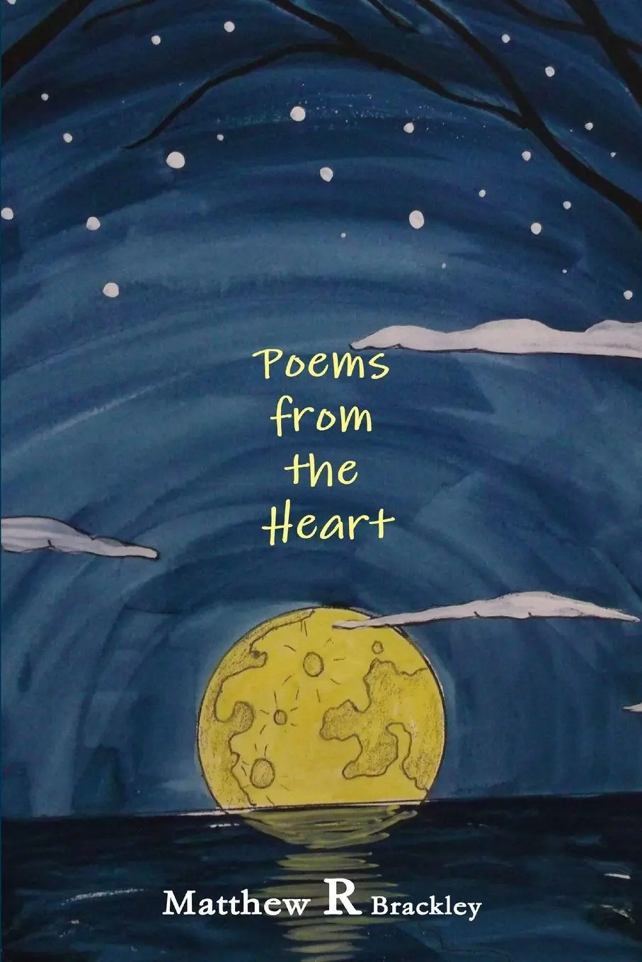 Cover: 9781291450859 | Poems from the Heart | Matthew R Brackley | Taschenbuch | Englisch