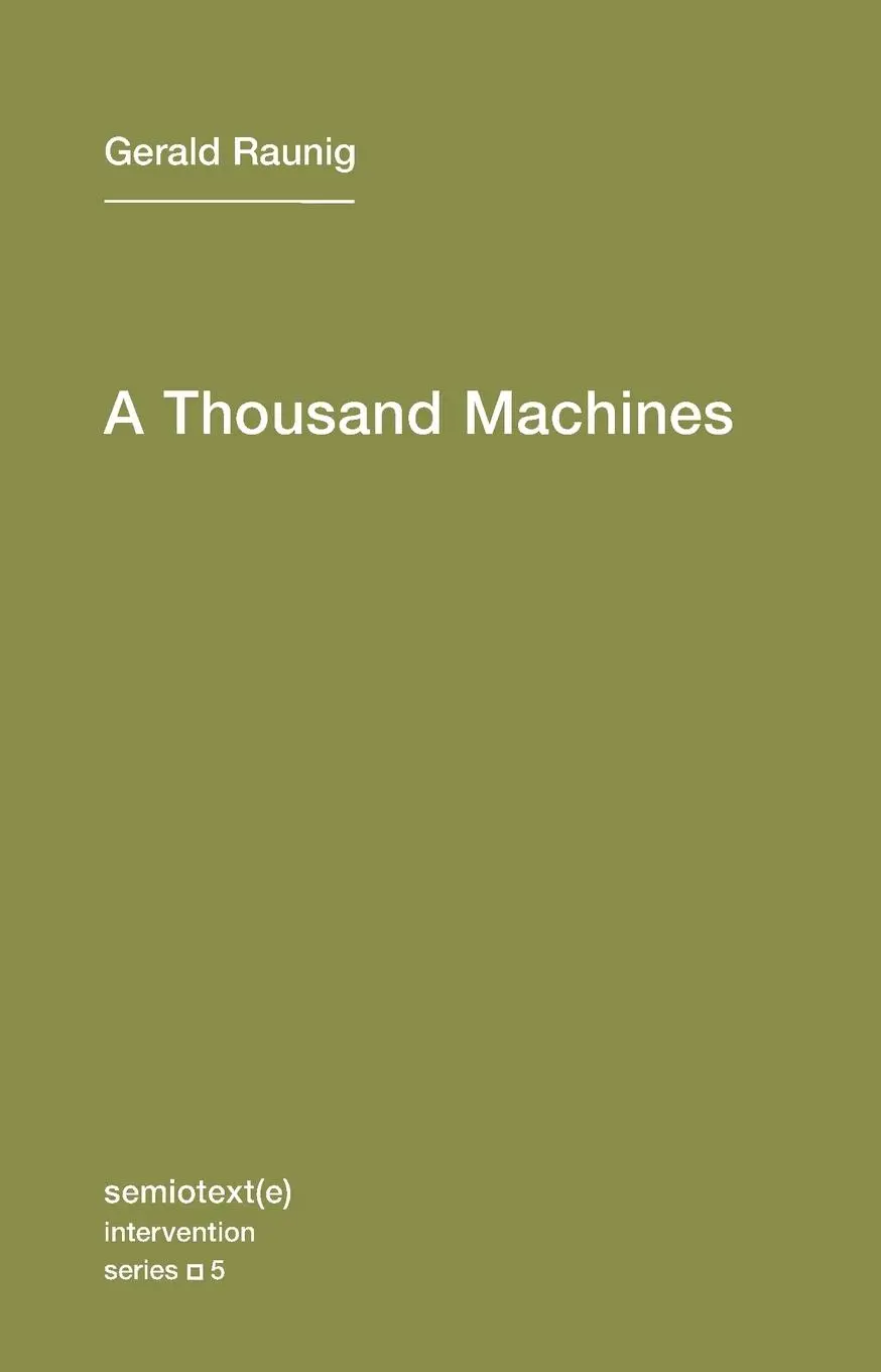Cover: 9781584350859 | A Thousand Machines | Gerald Raunig | Taschenbuch | Englisch | 2010