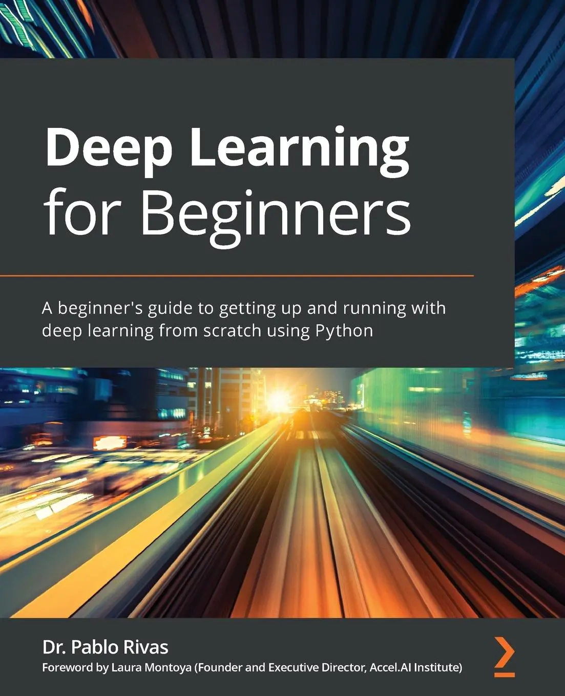 Cover: 9781838640859 | Deep Learning for Beginners | Pablo Rivas | Taschenbuch | Englisch